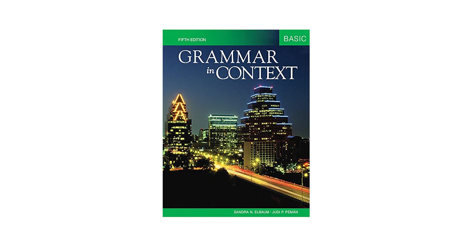 Grammar in Context， 5/e Basic : Student Book (320 pp) [ペーパーバック] Elbaum， Sandra N.; Peman， Judi P. Grammar in Context Basic: Elbaum, Sandra N., Peman, Judi P